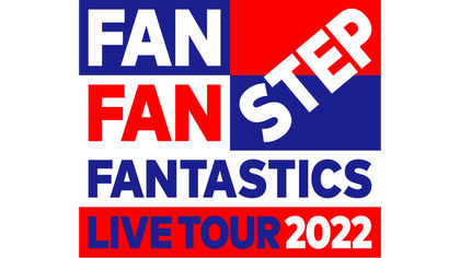 FANTASTICS LIVE TOUR 2022 