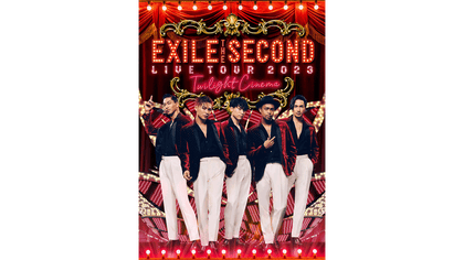 EXILE THE SECOND LIVE TOUR 2023 ～Twilight Cinema～』開催