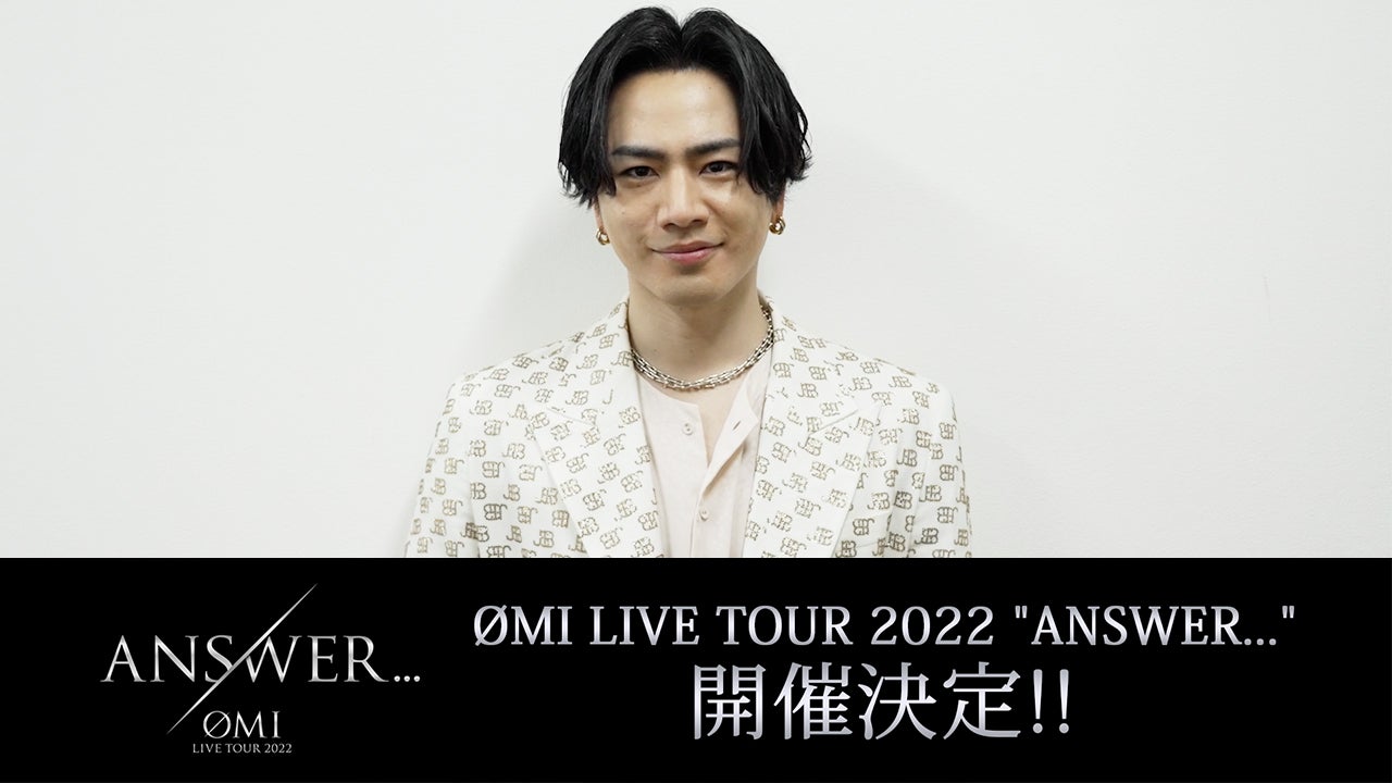 『ØMI LIVE TOUR 2022 