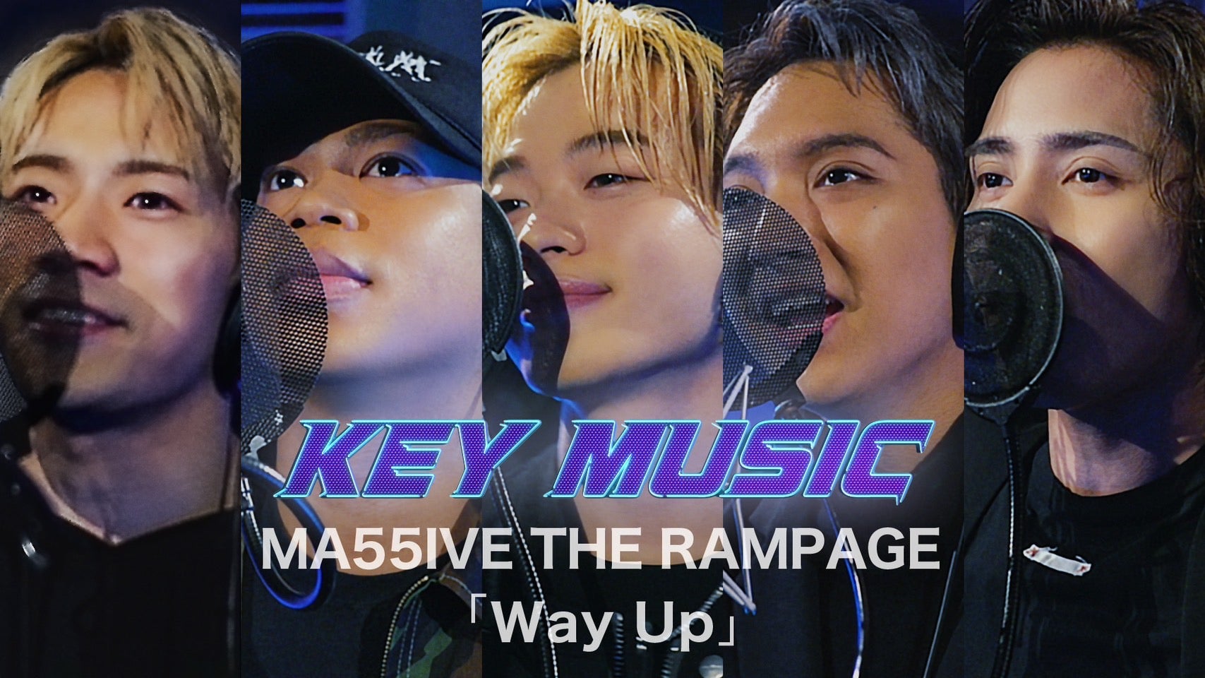 KEY MUSIC 〜MA55IVE THE RAMPAGE〜 2023/4/26(水)