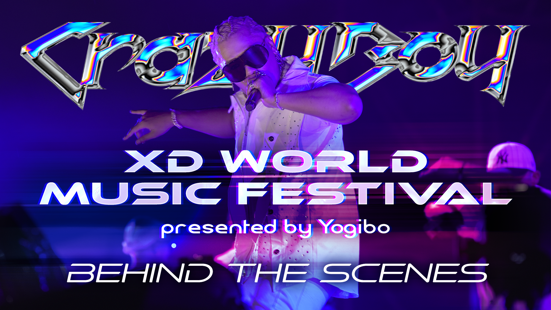 CrazyBoy】XD World Music Festival presented by Yogibo ~Behind The