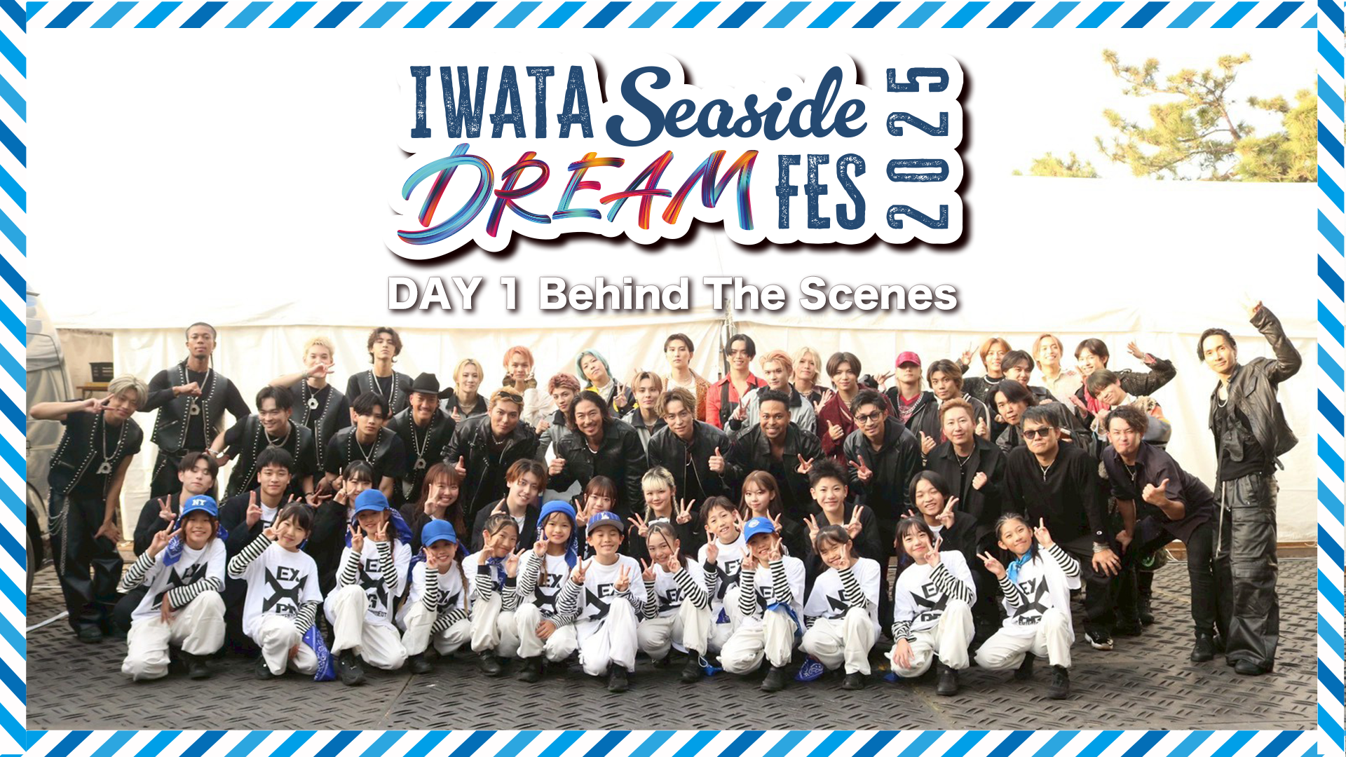 Iwata Seaside Dream Fes 2025』DAY-1 Behind the scenes 26/3/9(月