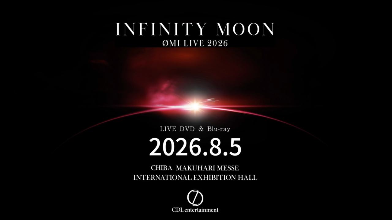 ØMI LIVE 2026 ～INFINITY MOON～」LIVE DVD / Blu-ray Official